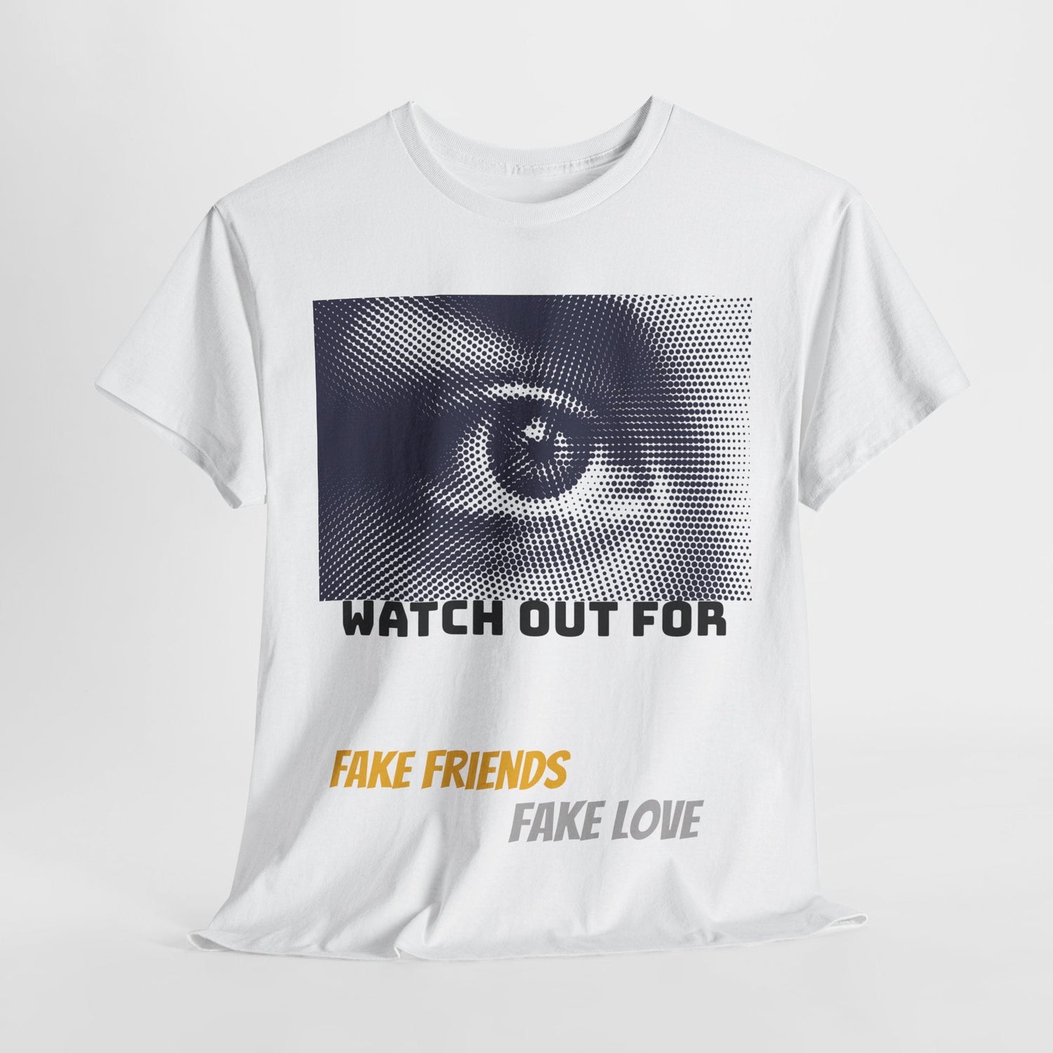 TREESRUS “Watch Out for Fake Friends” Heavy Cotton Tee - TreesRus2 Clothing