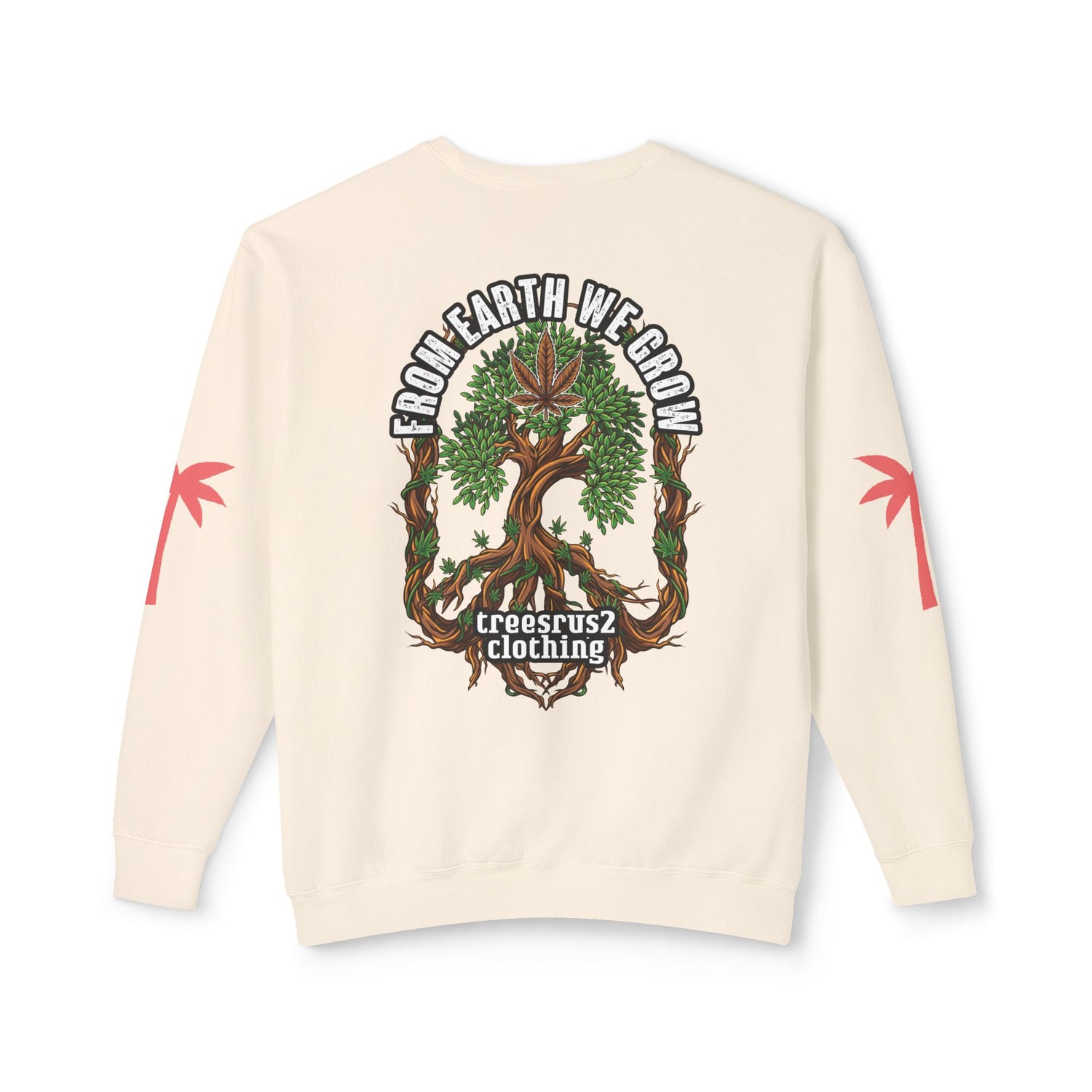 From Earth We Grow" Cannabis Tree Crewneck Sweatshirt - TreesRus2 Clothing